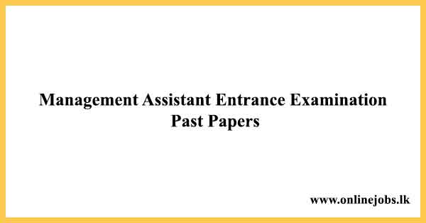 Management Assistant Entrance Exam Past Papers