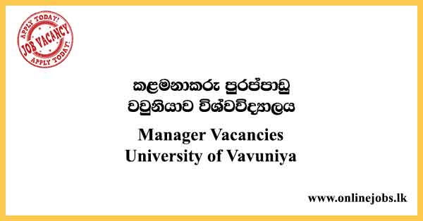 Manager Vacancies University of Vavuniya