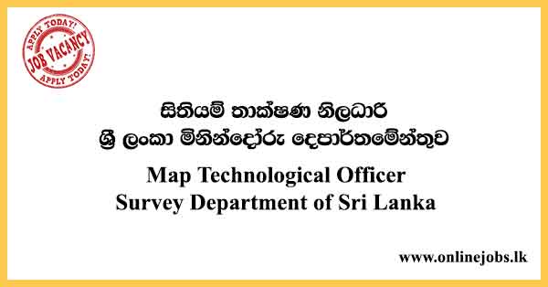Map Technological Officer (Open) - Survey Department of Sri Lanka