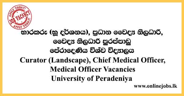 Medical Officer - University of Peradeniya Vacancies 2021