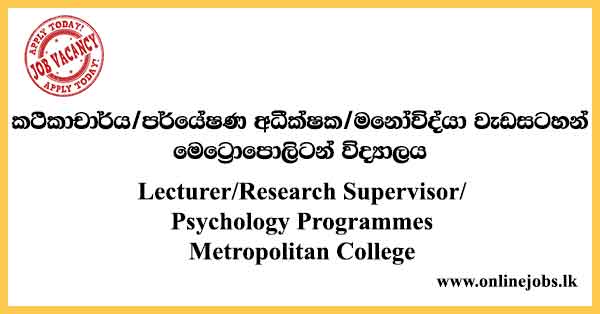 Lecturer / Research Supervisor / Psychology Programmes Metropolitan College