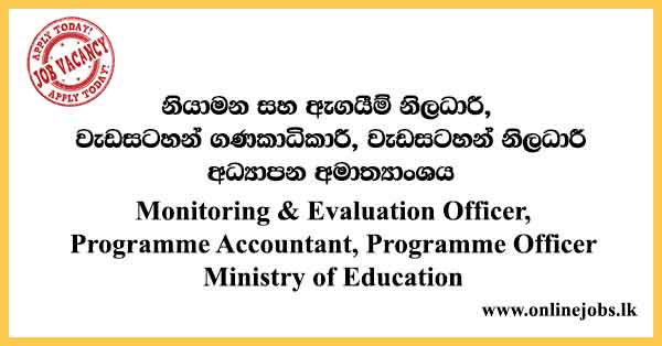 Monitoring & Evaluation Officer, Programme Accountant, Programme Officer - Ministry of Education