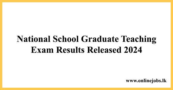 National School Graduate Teaching Exam Results Released 2024 - moe.gov.lk