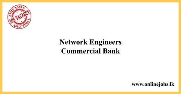 Network Engineers Commercial Bank