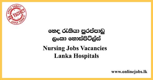 Nursing Jobs Vacancies Lanka Hospitals