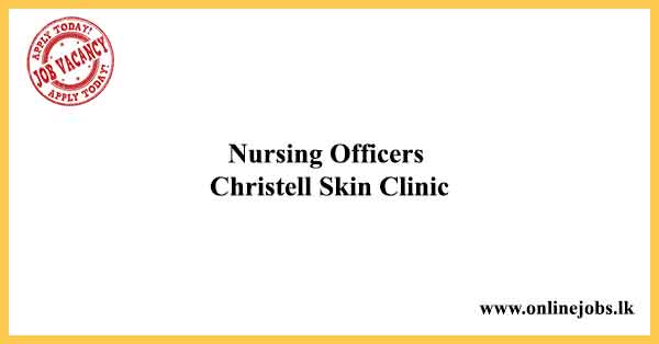 Nursing Officers Christell Skin Clinic