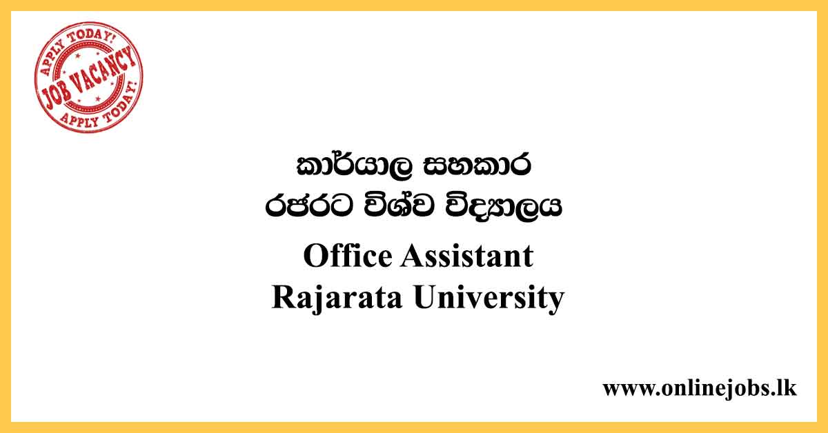 Office Assistant - Rajarata University Vacancies 2020