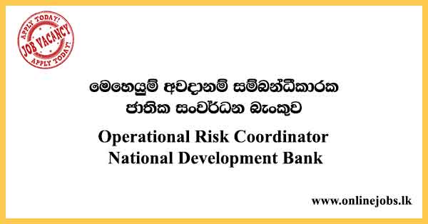 Operational Risk Coordinator National Development Bank