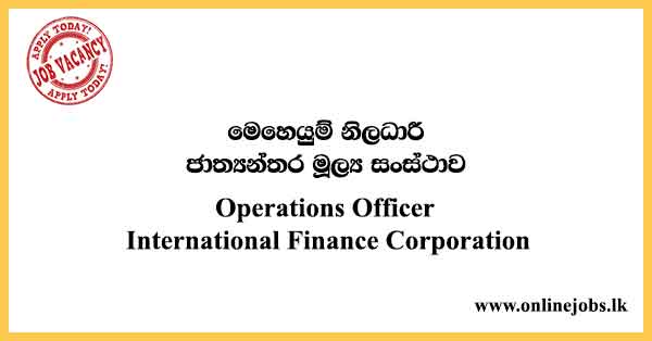 Operations Officer International Finance Corporation