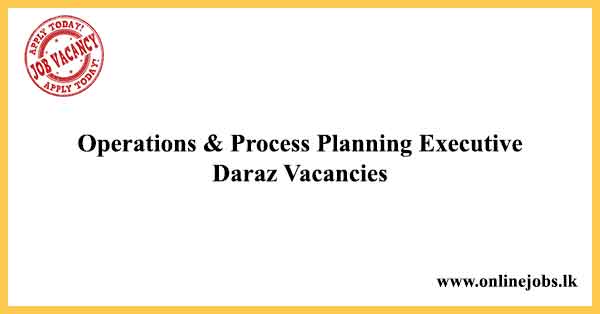 Operations & Process Planning Executive Daraz Vacancies