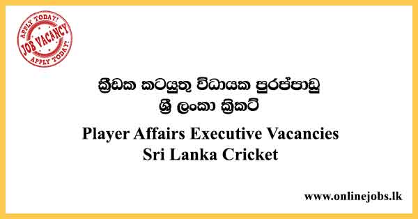 Player Affairs Executive Vacancies Sri Lanka Cricket