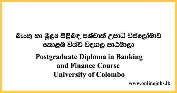 Postgraduate Diploma in Banking and Finance Course University of Colombo Courses