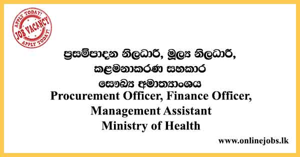 Procurement Officer, Finance Officer, Management Assistant - Ministry of Health Job Vacancies 2021