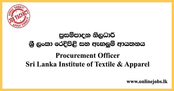 Procurement Officer - Sri Lanka Institute of Textile & Apparel