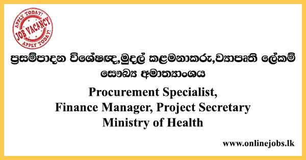 Procurement Specialist, Finance Manager, Project Secretary - Ministry of Health Government Job Vacancies 2024