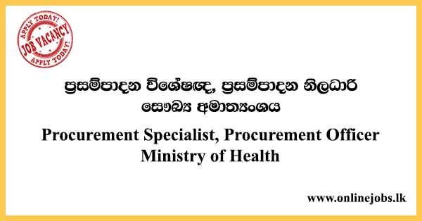 Procurement Specialist, Procurement Officer Ministry of Health