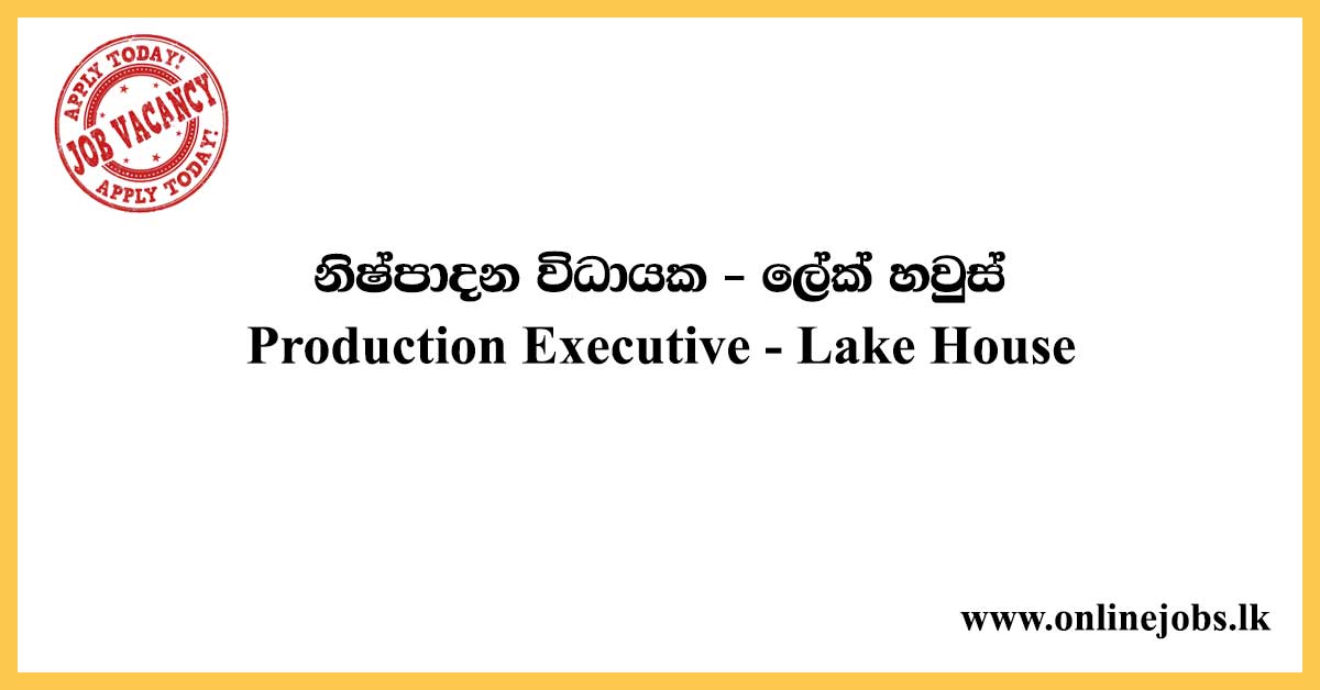Production Executive - Lake House