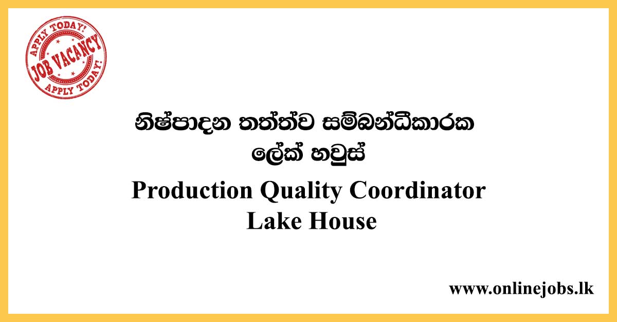 Production Quality Coordinator - Lake House