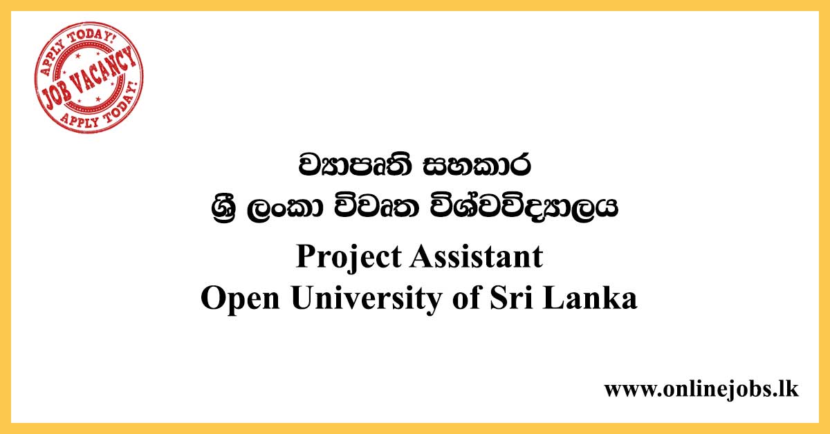 Project Assistant - Open University of Sri Lanka
