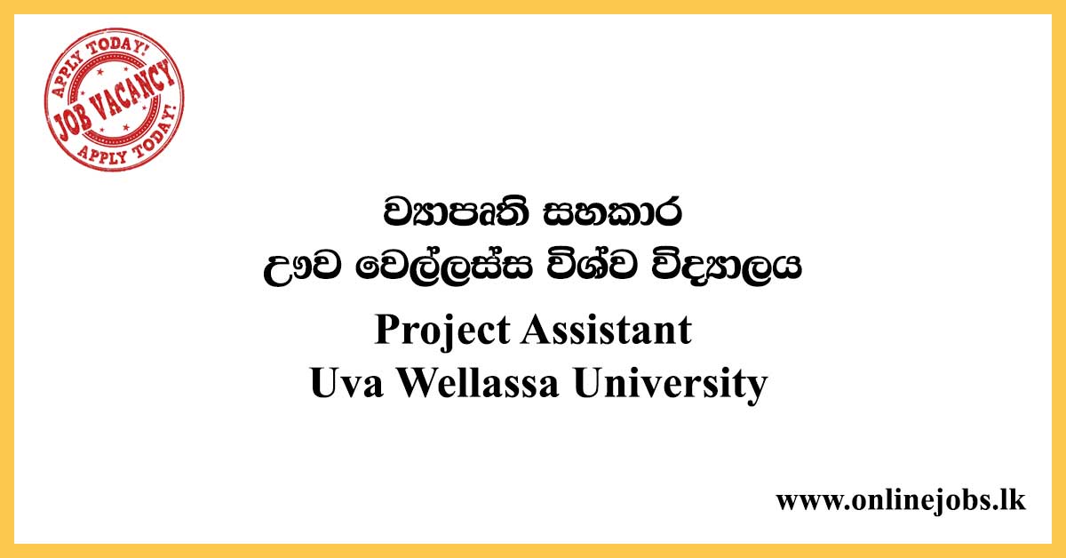 Project Assistant - Uva Wellassa University