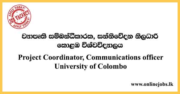 Project Coordinator, Communications officer University of Colombo