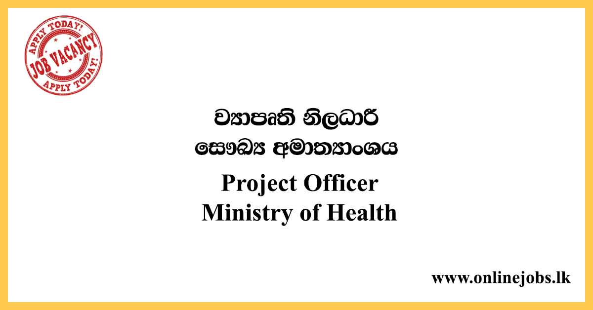 Project Officer – Ministry of Health Government Vacancies 2020