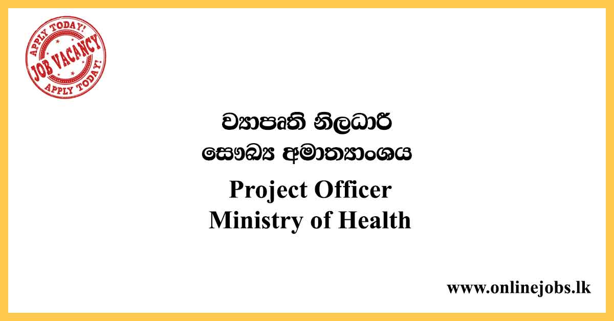 Project Officer – Ministry of Health Government Vacancies 2020
