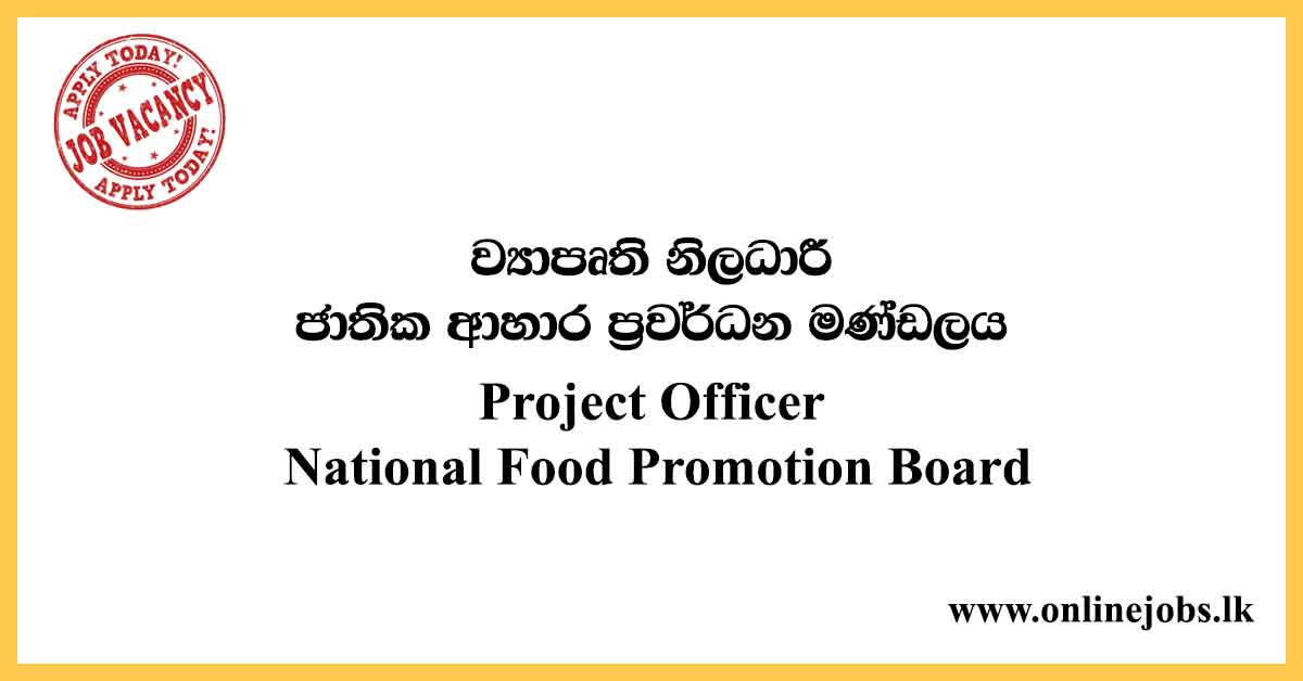 Project Officer - National Food Promotion Board Vacancies 2020
