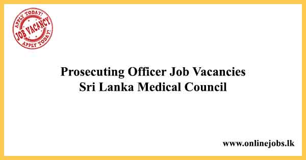 Prosecuting Officer Job Vacancies Sri Lanka Medical Council