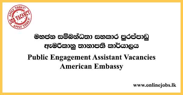 Public Engagement Assistant Vacancies American Embassy