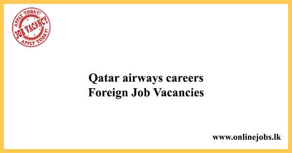 Qatar airways careers | Foreign Jobs For Sri Lankans