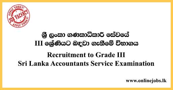 Recruitment to Grade III of the Sri Lanka Accountants Service Examination 2021