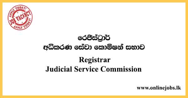 Registrar - Judicial Service Commission Government Vacancies 2021