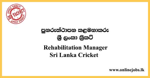 Rehabilitation Manager Sri Lanka Cricket