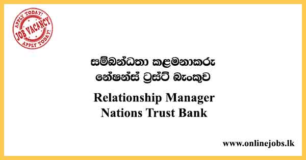 Relationship Manager Nations Trust Bank