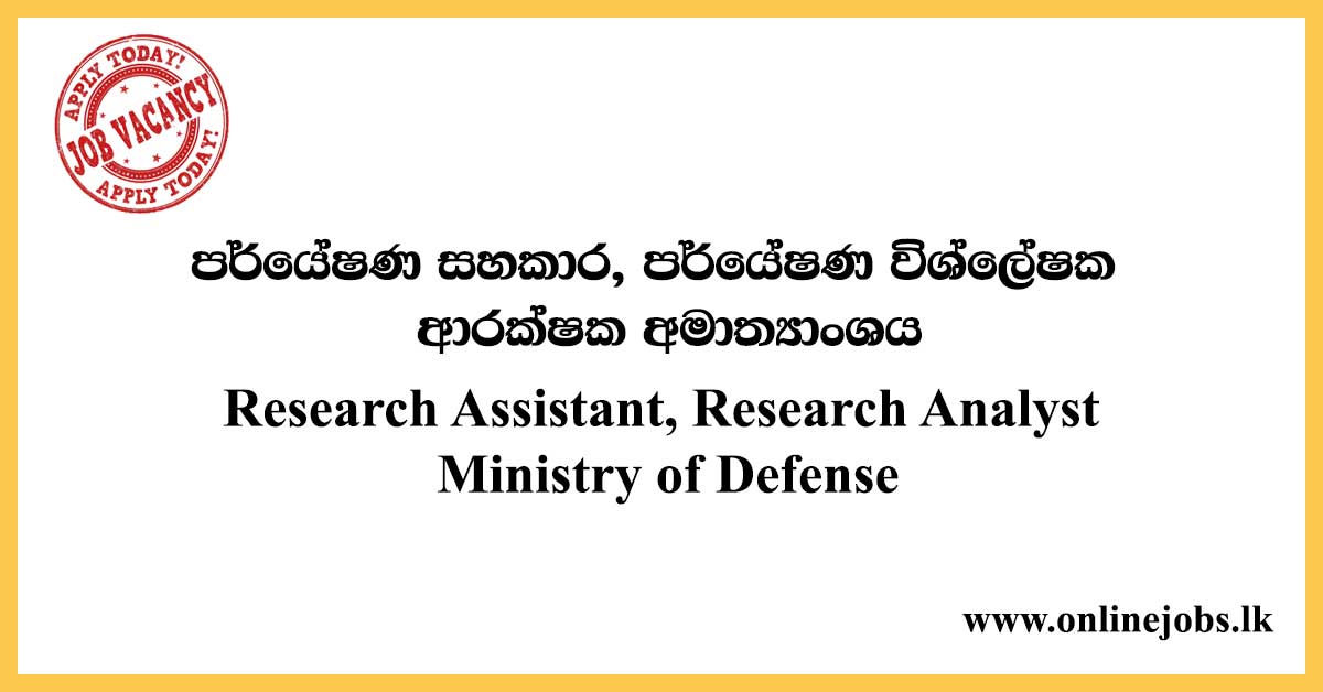 Research Assistant, Research Analyst - Ministry of Defense