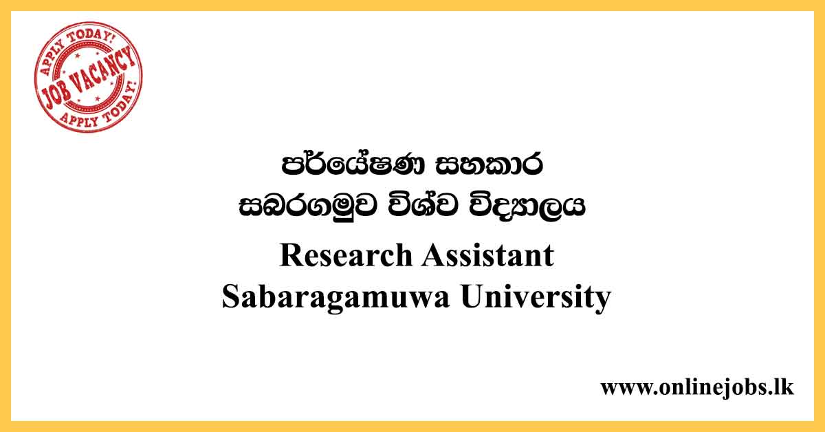 Research Assistant - Sabaragamuwa University Vacancies 2020