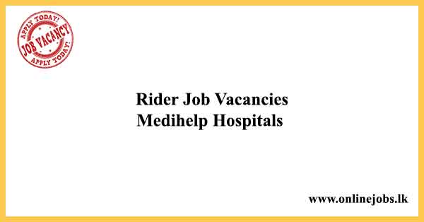 Rider Job Vacancies Medihelp Hospitals