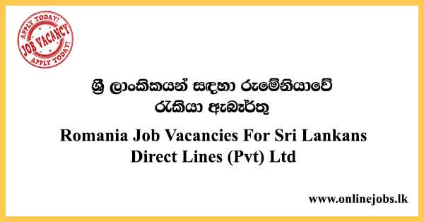 Romania Job Vacancies For Sri Lankans