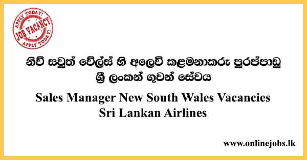 Sales Manager New South Wales Vacancies Sri Lankan Airlines