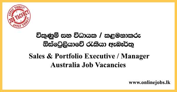 Sales & Portfolio Executive / Manager - Australia Job Vacancies 2023