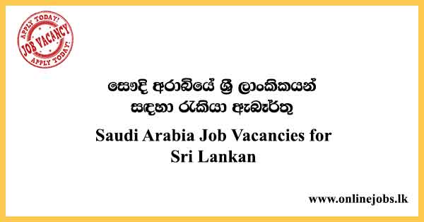 Saudi Arabia Job Vacancies for Sri Lankan