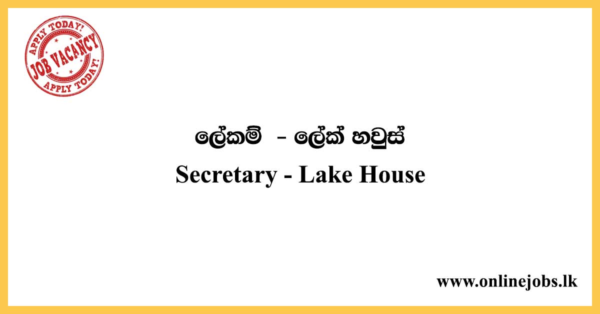 Secretary - Lake House Job Vacancies 2020