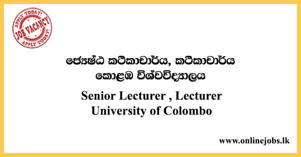 Senior Lecturer , Lecturer - University of Colombo Vacancies 2023