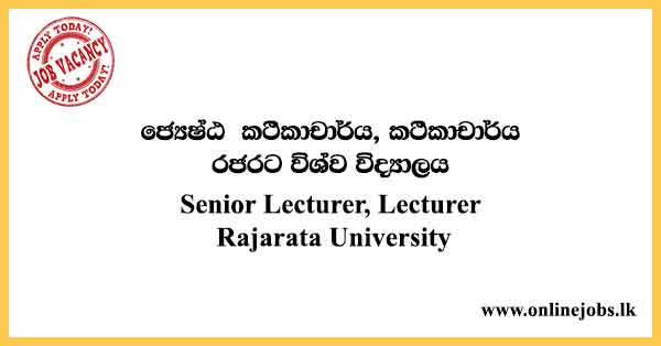 Senior Lecturer, Lecturer - Rajarata University Vacancies 2021