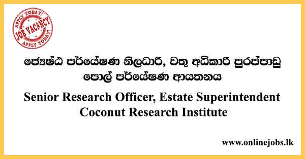 Senior Research Officer, Estate Superintendent