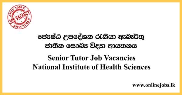 Senior Tutor Job Vacancies National Institute of Health Sciences