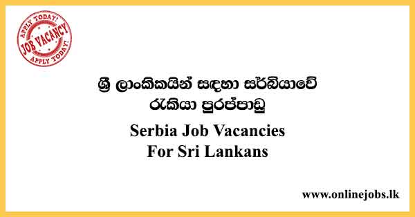 Serbia Job Vacancies For Sri Lankans
