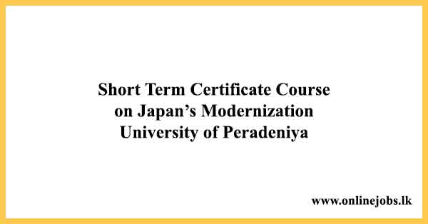 Short Term Certificate Course on Japan’s Modernization - University of Peradeniya