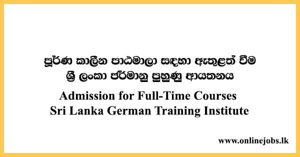 Sri Lanka German Training Institute NVQ 4 Full Time Courses 2024 - slgti.ac.lk